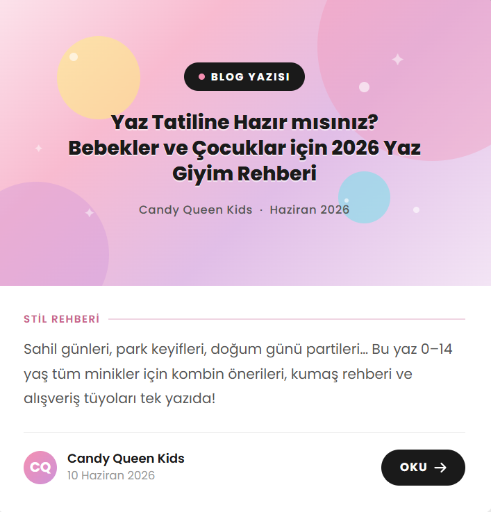 Yaz Tatiline Hazır mısınız? Bebekler ve Çocuklar için 2026 Yaz Giyim Rehberi